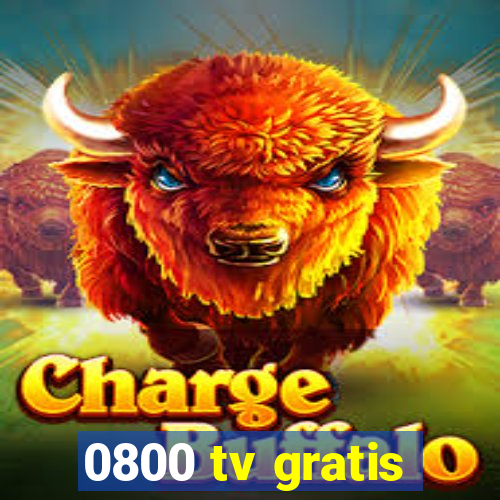 0800 tv gratis